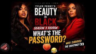 Beauty in Black Season 3 Review: What’s the Password?! 🍑😂 /spoiler alert