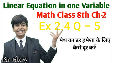 Q.5 - Ex 2.4 - Linear equation in one variable - NCERT Maths Class 8th Chapter 2 - rn glory - cbse