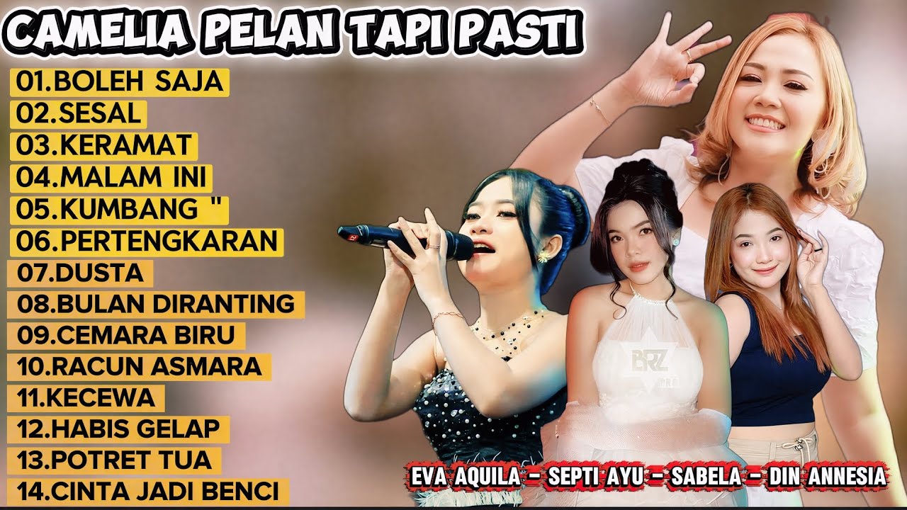 Camelia Pelan Tapi Pasti | Full Album Dangdut Pilihan | Eva Aquila, Septi Ayu, Sabela, Din Annesia