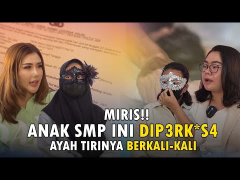 MIRIS!! ANAK SMP INI DIP3RK*S4  AYAH TIRINYA BERKALI KALI