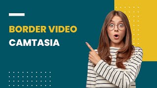 How To Border Circular Video Created by Mask Effect in Camtasia screenshot 5