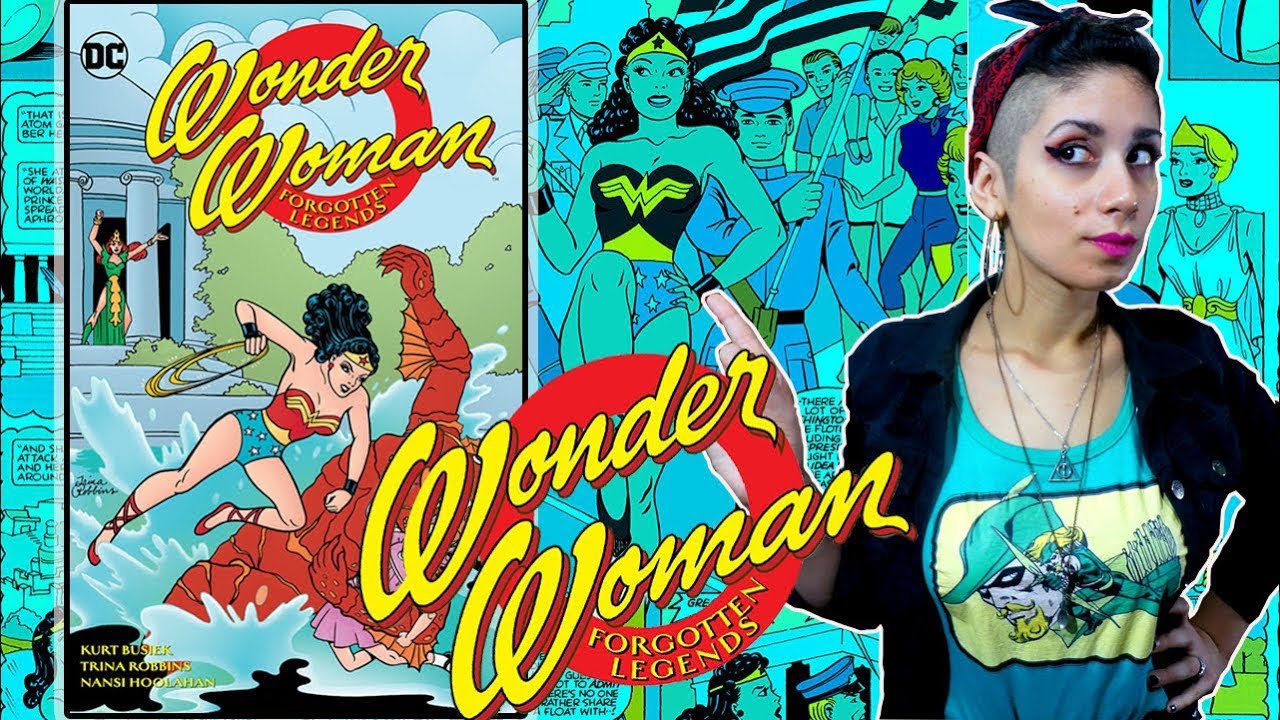 Wonder Woman: Forgotten Legends | Kurt Busiek & Trina Robbins