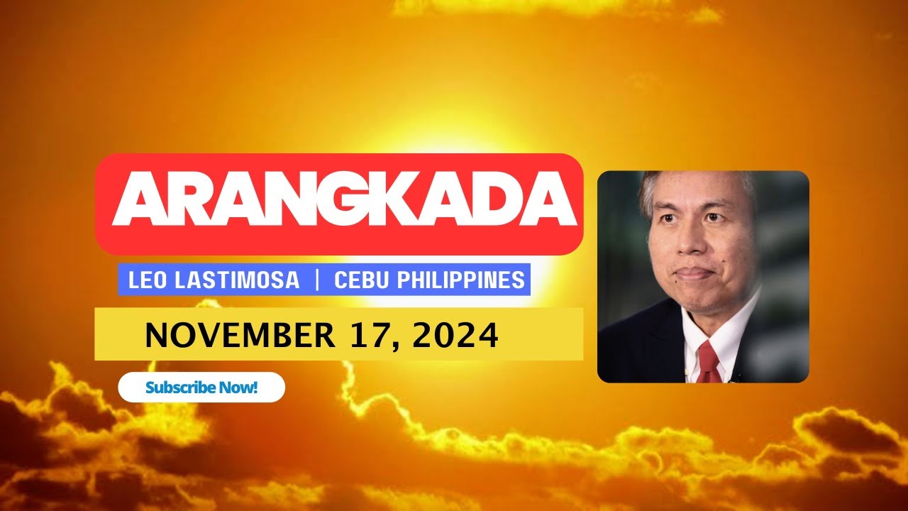 Arangkada ni Leo Lastimosa  |  November 17, 2024