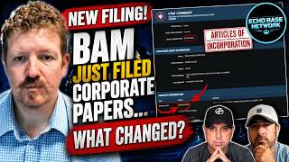 BAM JUST FILED CORPORATE PAPERS…WHAT CHANGED