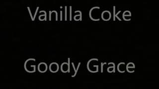 Vanilla Coke - By: Goody Grace (Lyric Video) chords