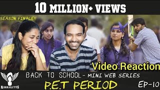 Nakkalites | Back to School Season 1 Ep 10 P.E.T Period Video Reaction | Tamil Couple Reaction