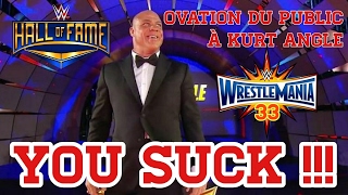 WRESTLEMANIA 33 : YOU SUCK !!! (OVATION AU HALL OF FAMER KURT ANGLE)