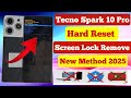 Tecno Spark 10 Pro (KI7) Remove Screen Lock/Hard Reset 2025 || Unlock Pattern/Password 100% working