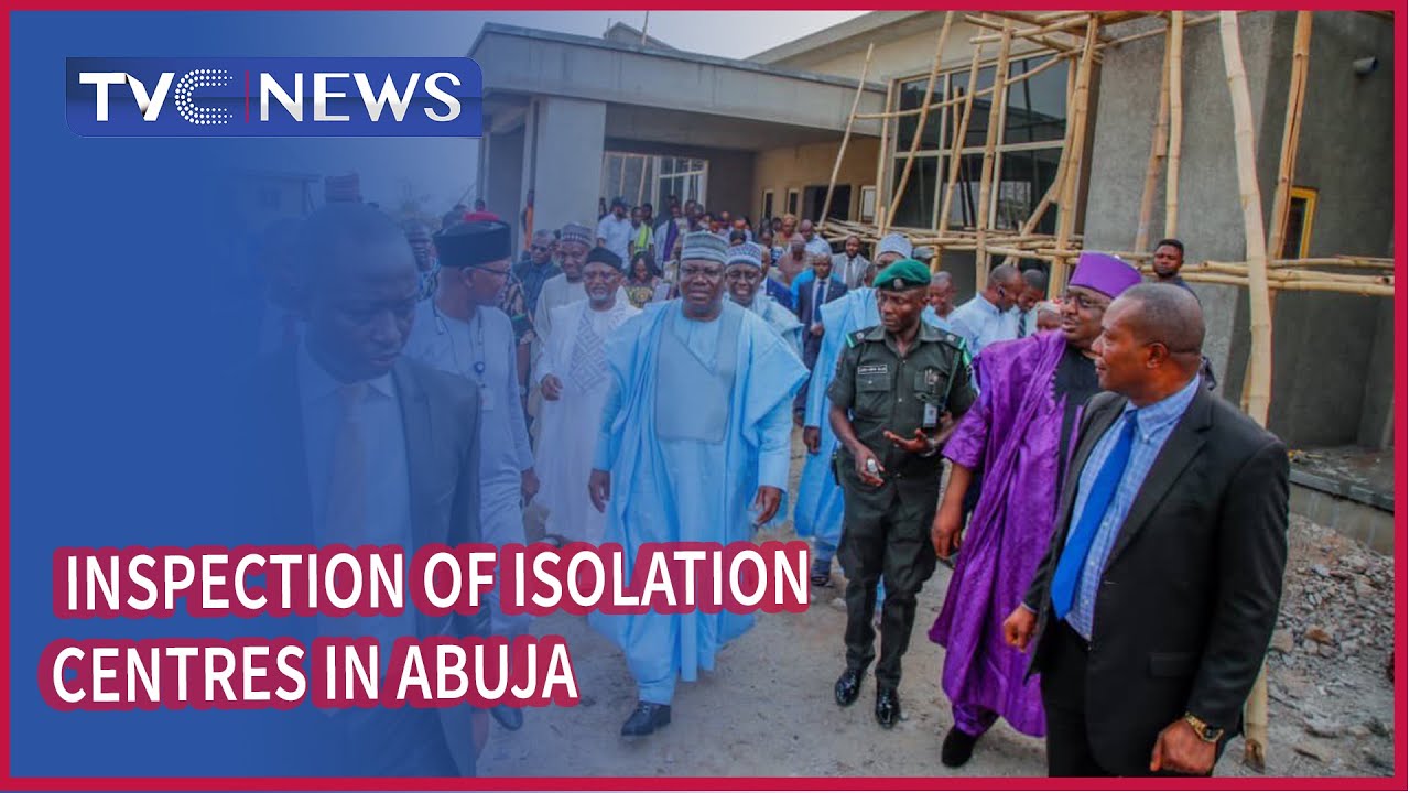 COVID-19: Government officials inspect Isolation centres in Abuja
