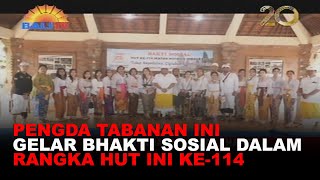 PENGDA TABANAN INI GELAR BHAKTI SOSIAL DALAM RANGKA HUT INI KE 114