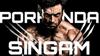 PORKANDA SINGAM WOLVERINE VERSION
