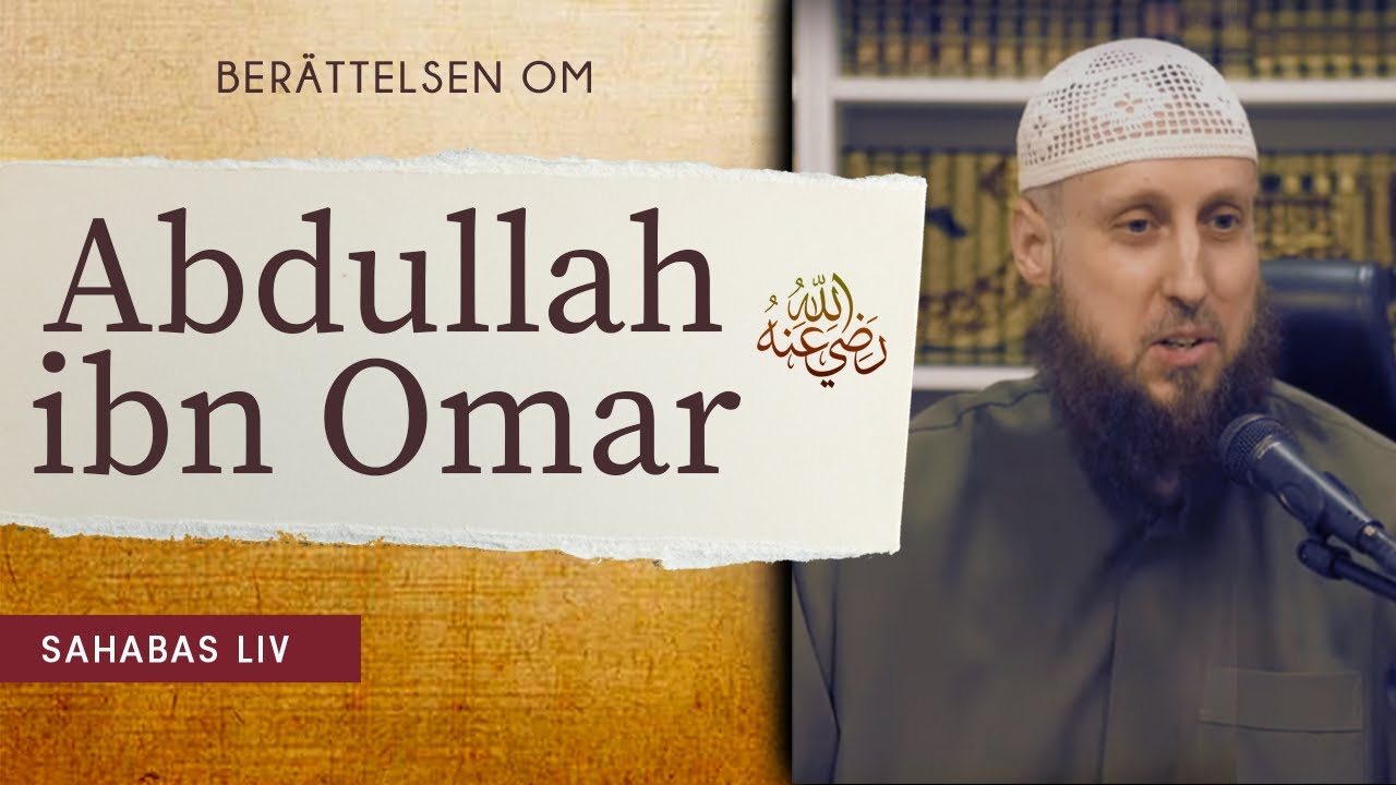 Berättelsen om följeslagaren Abdullah ibn Omar