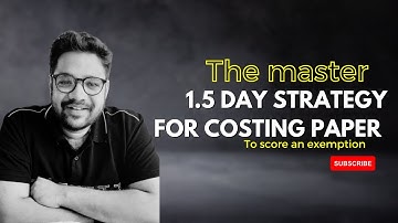 1.5 days master strategy | CA Inter Costing | ICAI | Jan 25 | CA Nimeet Piti