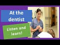 English conversation at the dentist  speaking to the dental hygienist