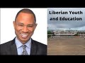 David suah on his time in liberia liberian youth and education