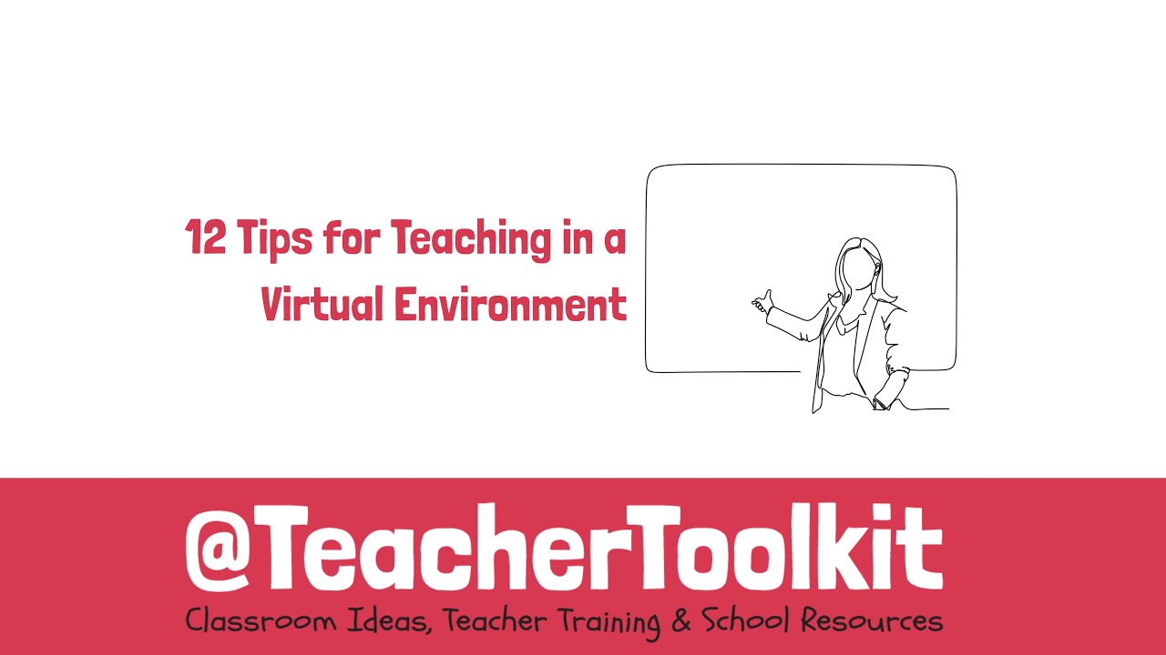 12 Tips for Teaching in a Virtual Environment by @TeacherToolkit