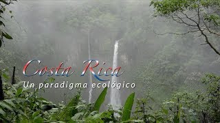 Costa Rica un paradigma ecológico