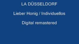La Düsseldorf / Lieber Honig / Individuellos