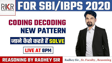 SBI I IBPS I Coding Decoding I New Pattern I Reasoning I By Radhey Sir I Daily 8.00 pm