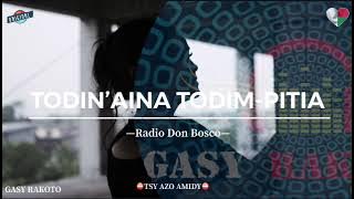 Tantara gasy: TODIN'AINA TODIM-PITIA- Radio Don Bosco #gasyrakoto