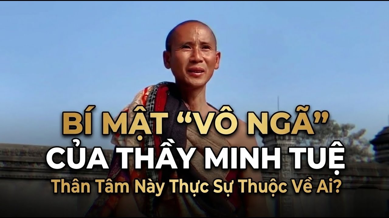 Thầy Minh Tuệ Tiết Lộ Bí Mật 