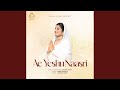 Ae Yeshu Naasri 