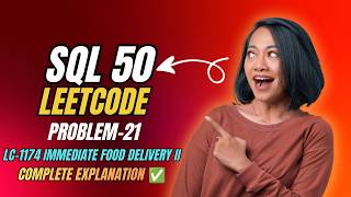 SQL 50 | Problem 21 – Immediate Food Delivery II | Medium