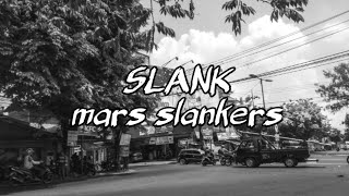 SLANK mars slankers video lirik