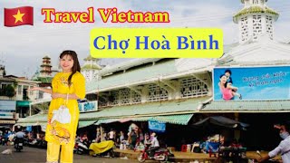 Du lịch Việt Nam khám phá chợ Hoà Bình người bán nhiều hơn người mua