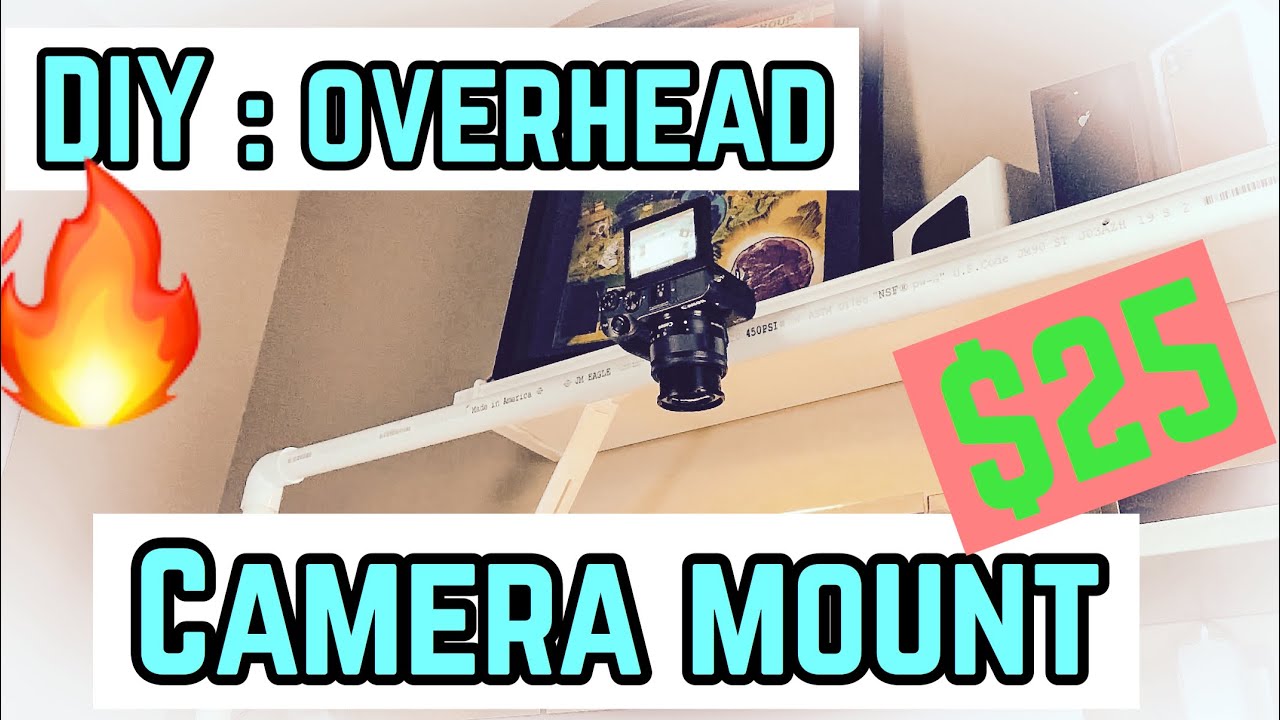 DIY Overhead Camera Mount 25 YouTube