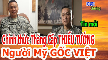 Chính thức Thăng Cấp THIẾU TƯỚNG Người Mỹ GỐC VIỆT - Cộng Đồng Người Việt