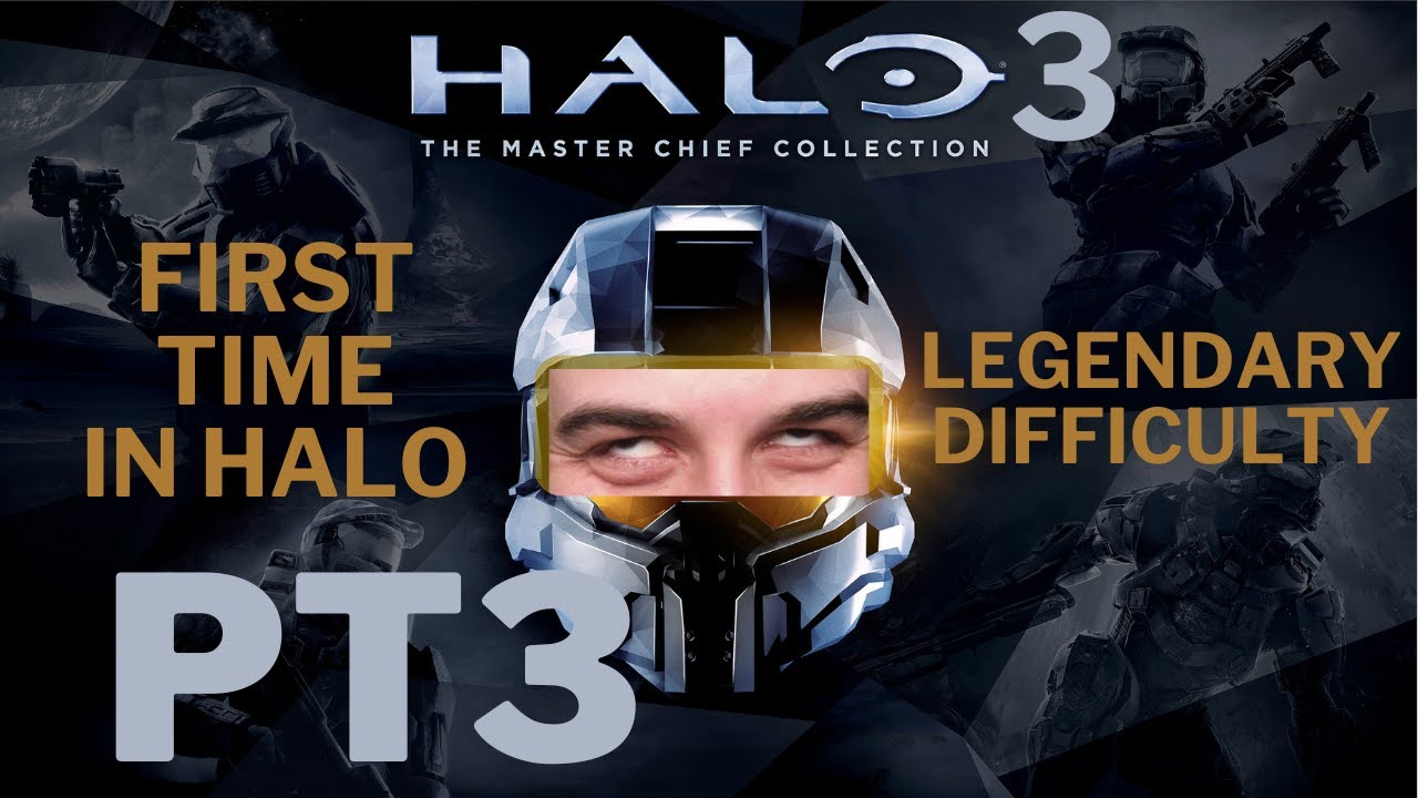 First time playing Halo 3 - Part 3 - Legendary Difficulty - MCC - YouTube