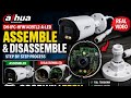 Dahua Bullet IP Camera Disassemble &amp; Assemble  Full Process | DH-IPC-HFW1439TL2-A-LED