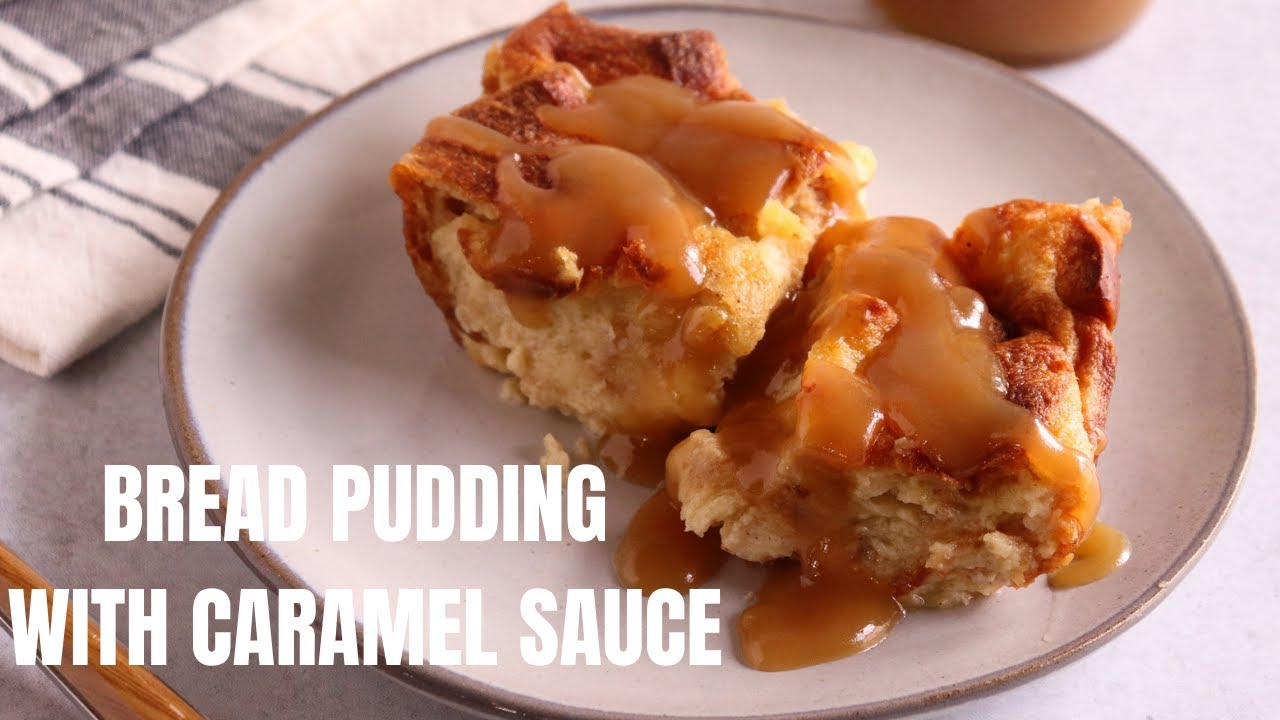 BREAD PUDDING WITH CARAMEL SAUCE | Jehan Can Cook | Easy Dessert