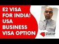 US Business Visa for Non-Treaty Nationals - India & E2 & L1 Visa || Business Visa USA