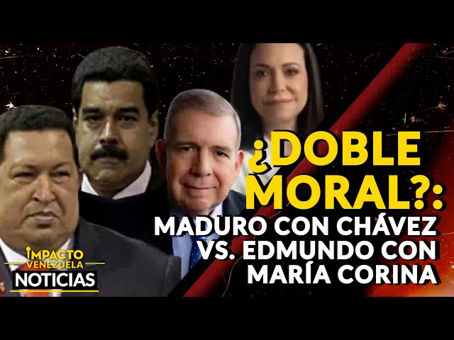 ¿DOBLE MORAL?: Maduro con Chávez vs. Edmundo con María Corina | 🔴 NOTICIAS VENEZUELA HOY 2024 class=