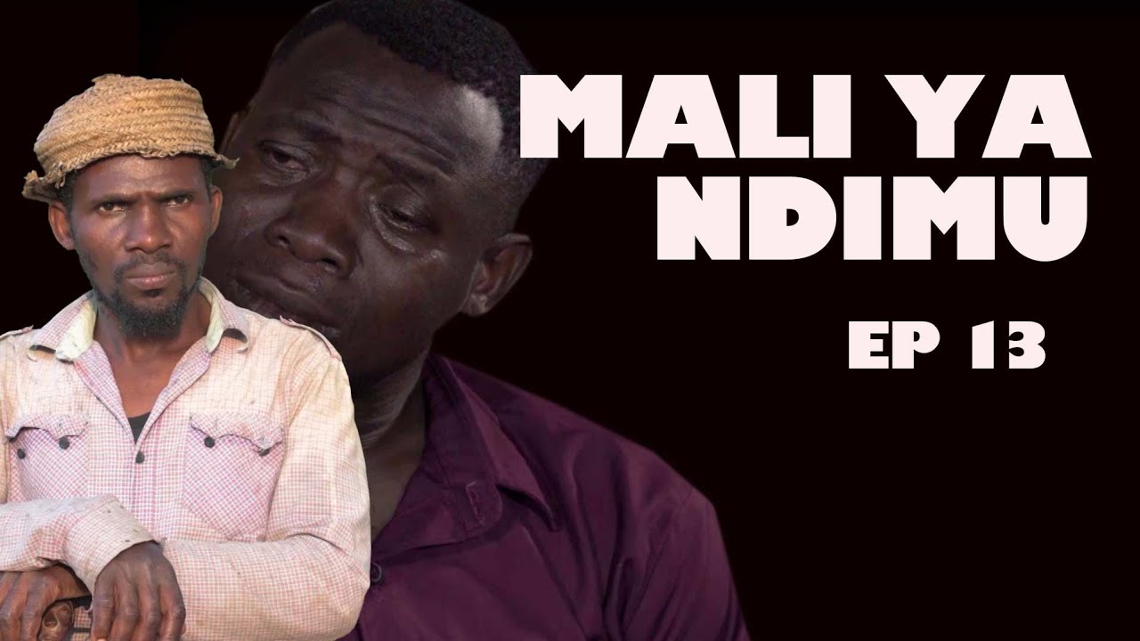 MALI YA NDIMU EPISODE 13