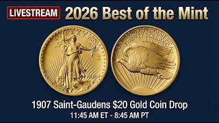 LIVESTREAM: 2026 Best of the Mint 1907 Saint-Gaudens $20 Gold Coin Drop 11:45 AM ET - 8:45 AM PT