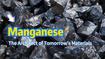 Manganese: The Architect of Tomorrow