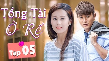 Phim Tình Cảm 2026 | Tổng Tài Ở Rể - Tập 05 | Siêu Phẩm Phim Bộ Tình Cảm Trung Quốc Mới Nhất