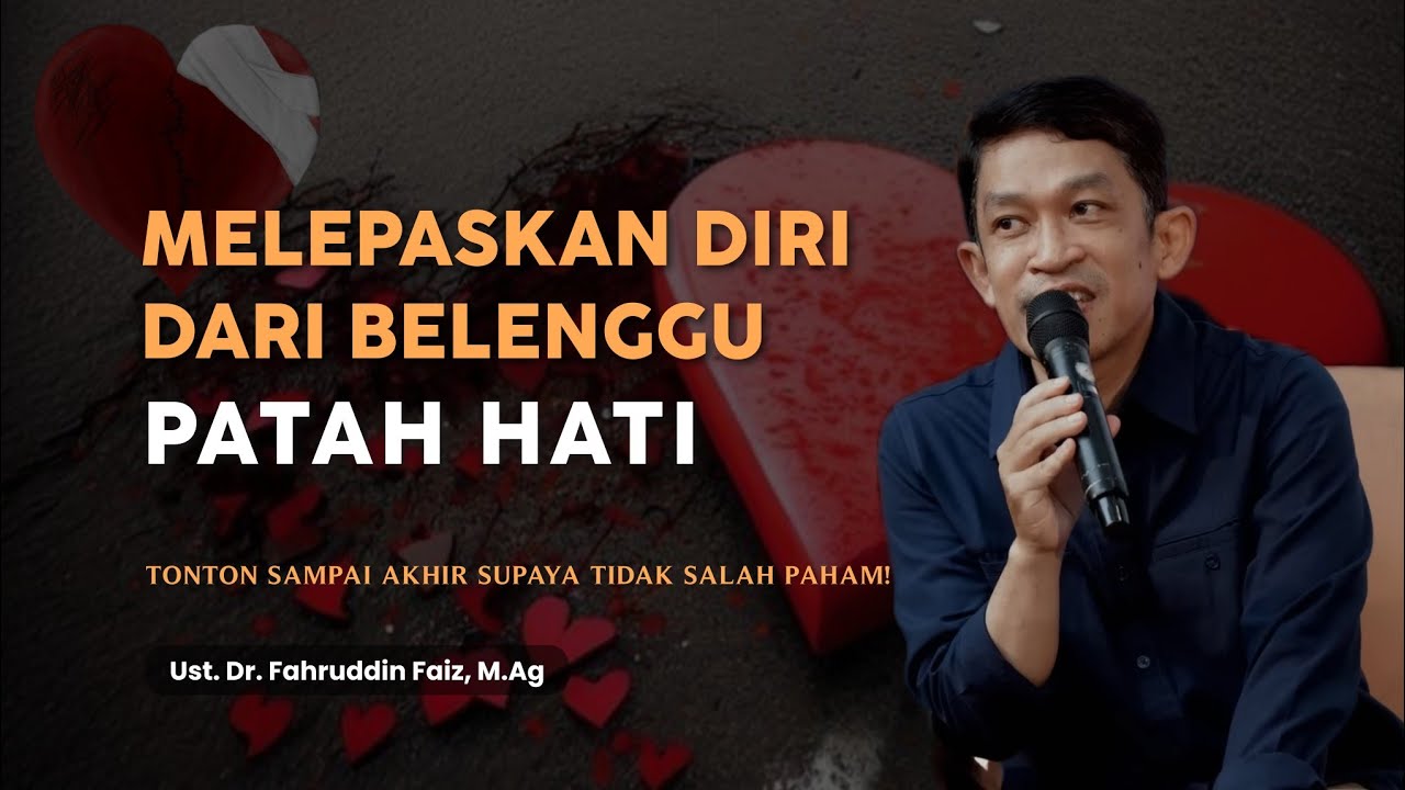 Melepaskan Diri dari Belenggu Patah Hati dan Cinta yang Tercela | Ngaji Filsafat | Dr Fahruddin Faiz