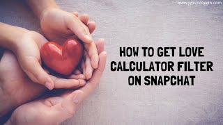 How to get Love Calculator filter on Snapchat screenshot 3