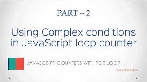 JavaScript Tutorial for Beginners #16- Loops with complex condition
