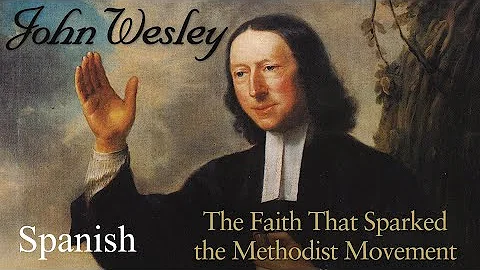 John Wesley | The faith that Sparked the Methodist...