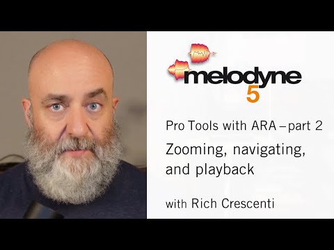 Melodyne & Pro Tools with ARA – Pt 2: Zooming, Navigating, and Playback