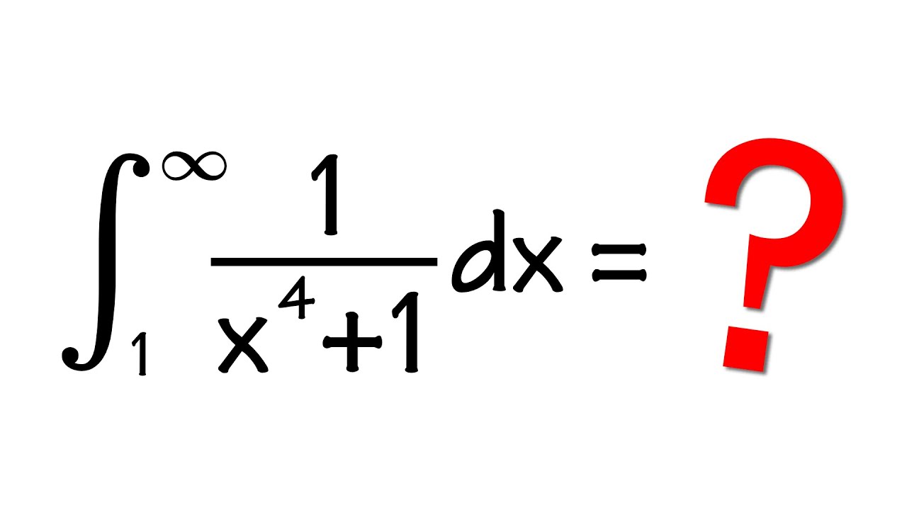 Integral of 1/(x^4+1) from 1 to inf