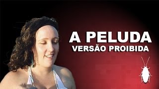 Sangue De Barata Tv - A Peluda Versão Proibida