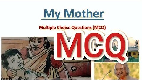 My Mother MCQs Class 8 english Ncert ll by APJ Abdul Kalam||  MCQs Most important for upcoming exams