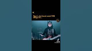 HIJAB METAL yang terkenal diluar negri #metalmusic #vob