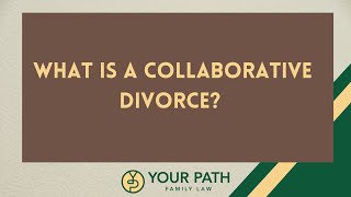 What is a collaborative divorce